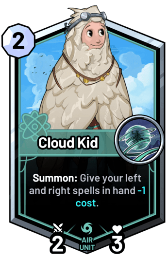 Cloud Kid - Summon: Give your left and right spells in hand -1c.