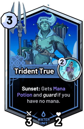 Trident True - Sunset: Gets Mana Potion and guard if you have no mana.