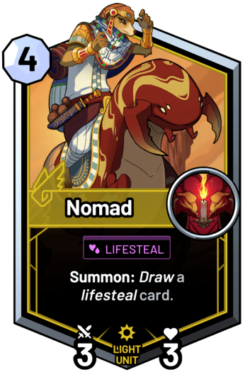 Nomad - Summon: Draw a lifesteal card.