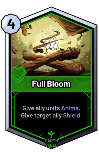 Full Bloom - Give ally units Anima. Give target ally Shield.