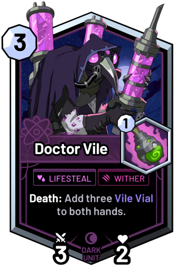 Doctor Vile - Death: Add three Vile Vial to both hands.