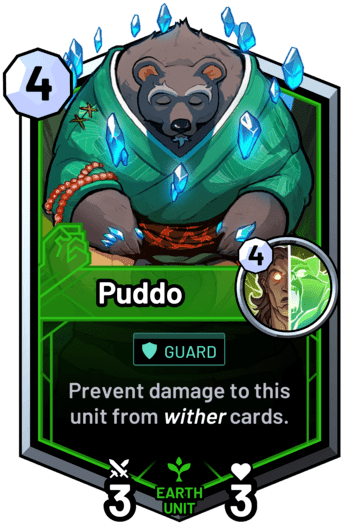 Puddo - Prevent damage to this unit from wither cards.