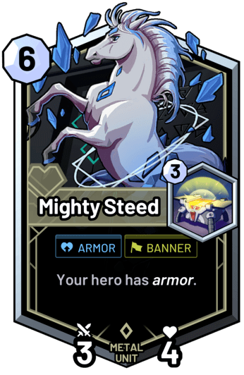 Mighty Steed - Your hero has armor.