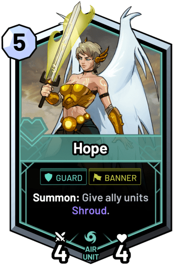 Hope - Summon: Give ally units Shroud.
