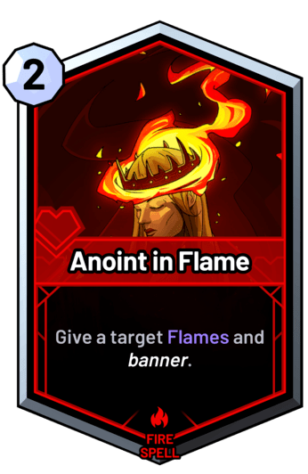 Anoint in Flame - Give a target Flames and banner.