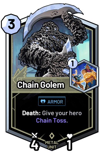 Chain Golem - Death: Give your hero Chain Toss.