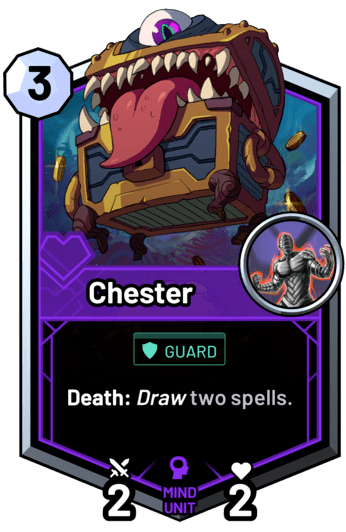 Chester - Death: Draw two spells.
