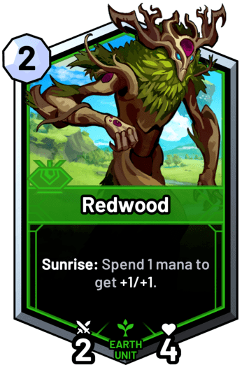 Redwood - Sunrise: Spend 1 mana to get +1/+1.