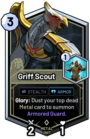 Griff Scout - Glory: Dust your top dead metal card to summon Armored Guard.