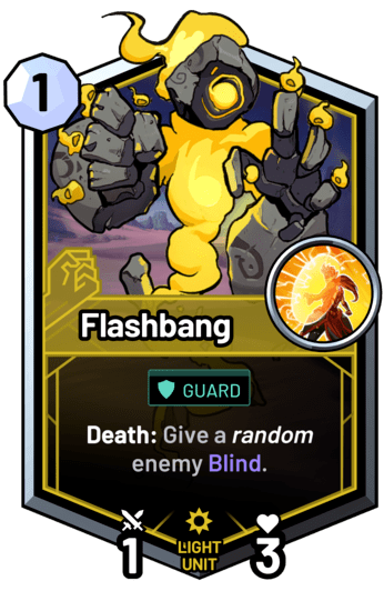 Flashbang - Death: Give a random enemy Blind.