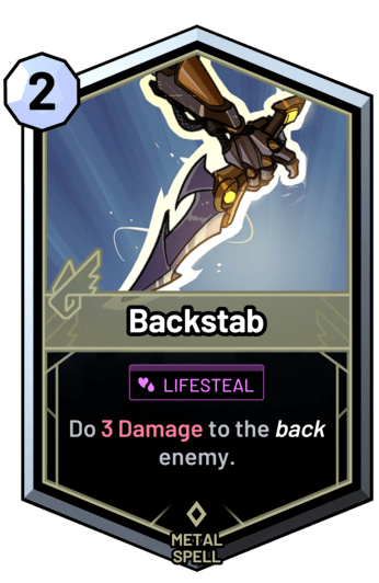 Backstab - Do 3 Damage to the back enemy.