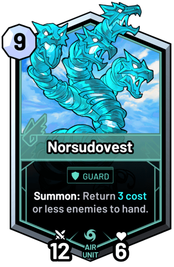 Norsudovest - Summon: Return 3 cost or less enemies to hand.