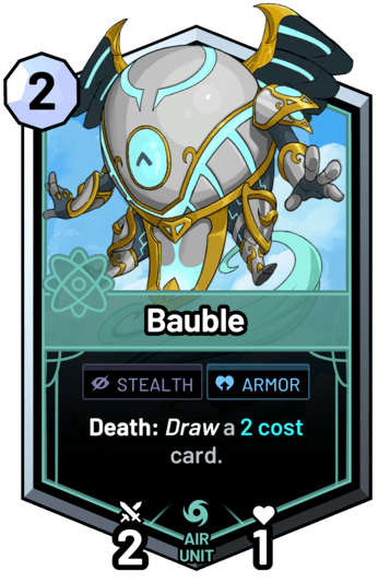 Bauble - Death: Draw a 2 cost card.