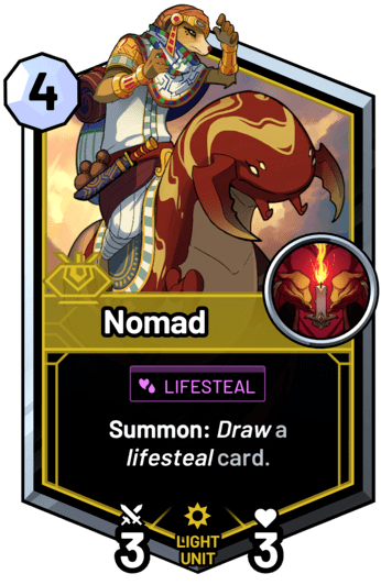 Nomad - Summon: Draw a lifesteal card.