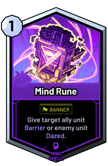 Mind Rune - Give target ally unit Barrier or enemy unit Dazed.