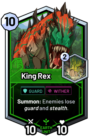 King Rex - Summon: Enemies lose guard and stealth.