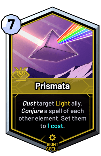 Prismata - Dust target light ally. Conjure a spell of each other element. Set them to 1 cost.