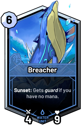 Breacher - Sunset: Gets guard if you have no mana.