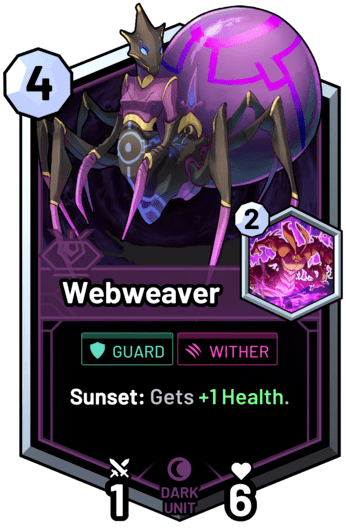 Webweaver - Sunset: Gets +1 Health.