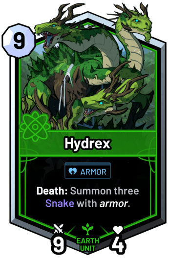 Hydrex - Death: Summon three Snake with armor.