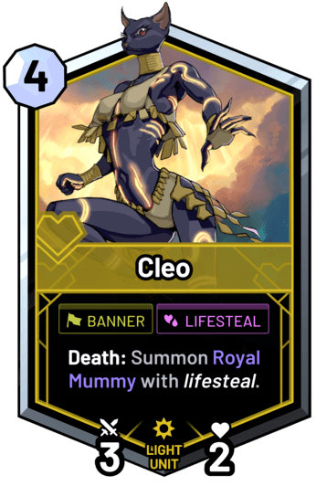 Cleo - Death: Summon Royal Mummy with lifesteal.