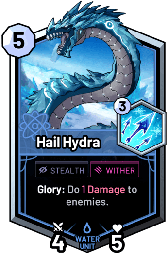 Hail Hydra - Glory: Do 1 Damage to enemies.